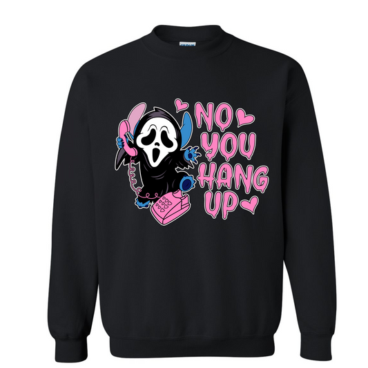 no you hang up Crewneck Sweatshirt